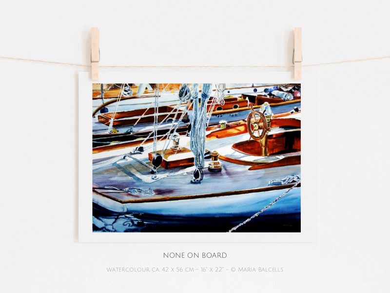 NONE ON BOARD - Watercolour maritime painting.